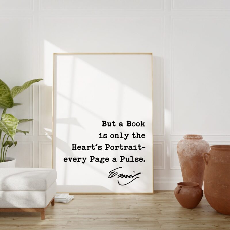 Emily Dickinson Quote - But a Book is only the Heart's Portrait- every Page a Pulse. Art Print - Book Lovers - Library Art - Image 3