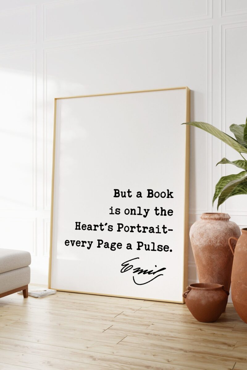 Emily Dickinson Quote - But a Book is only the Heart's Portrait- every Page a Pulse. Art Print - Book Lovers - Library Art - Image 2