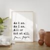 James Joyce Quote As I am. As I am. All or not at all. Art Print - Ulysses - Inspirational Quotes Art Print James Joyce Quote As I am. As I am. All or not at all. Art Print - Ulysses - Inspirational Quotes Art Print