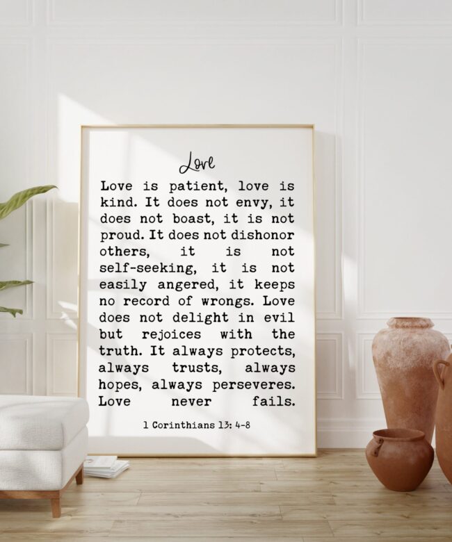 Love is Patient, Love is Kind. Love Never Fails - 1 Corinthians 13:4-8 Art Print / Religious Scripture, Wedding Gift Quote, Bible Verse