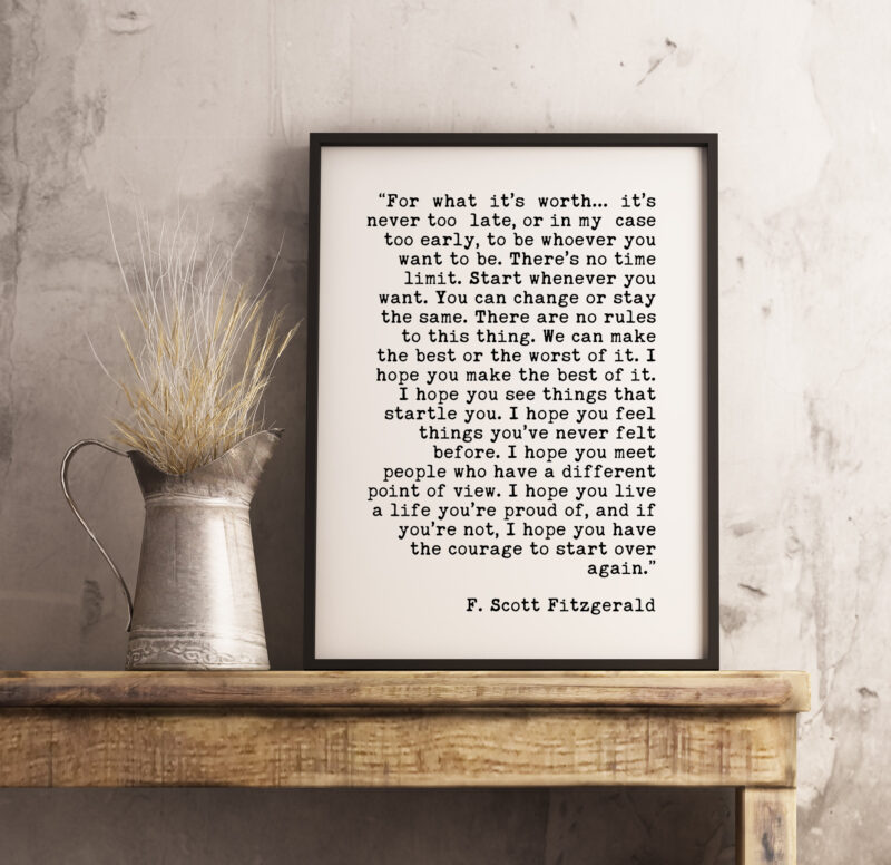 F. Scott Fitzgerald For What It's Worth Quote - Typography Art - Home Wall Décor - Minimalist Art - Inspriational - New Job  - New City