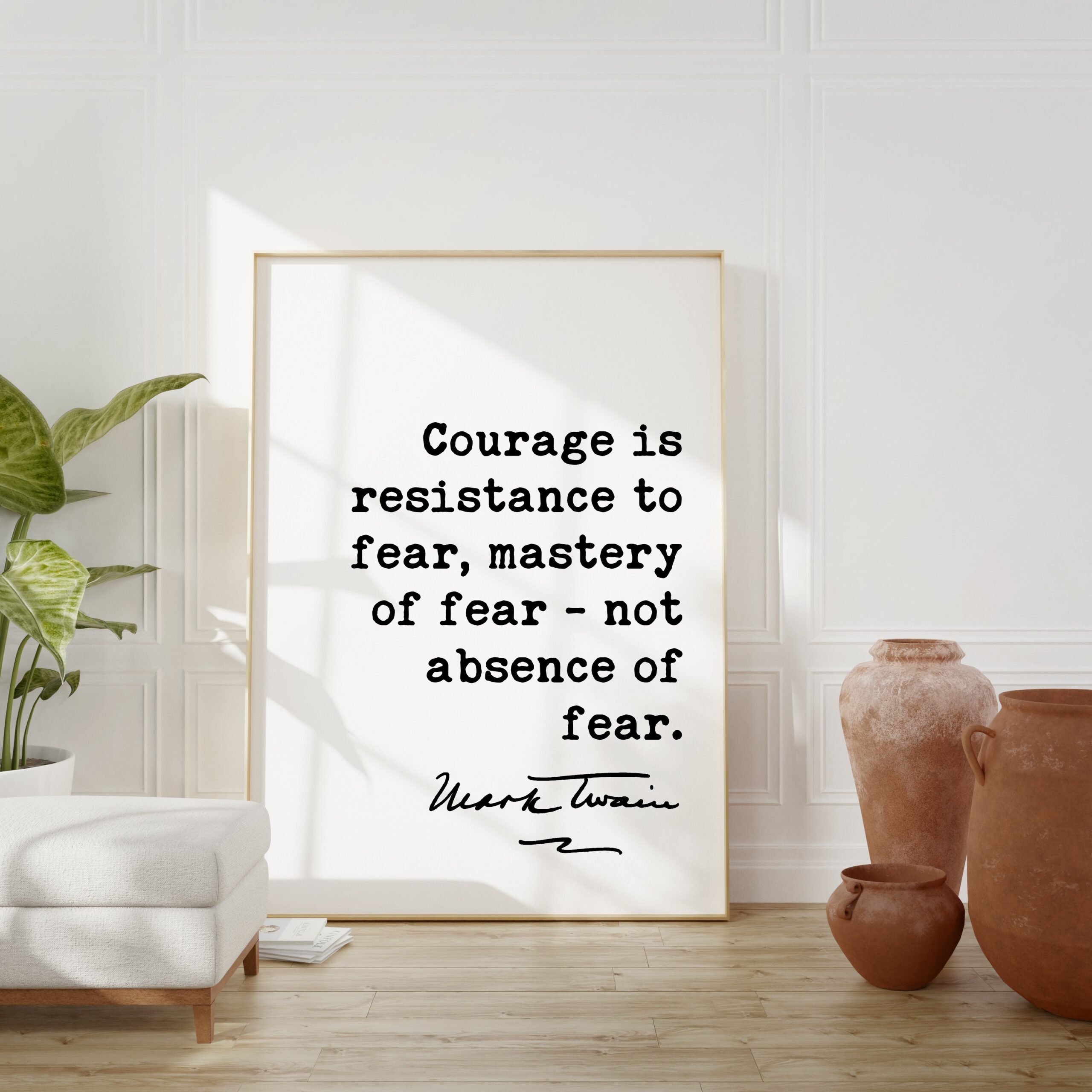 Mark Twain Quote - Courage is resistance to fear, mastery of fear-not absence of fear. Art Print - Inspirational - Encouragement - Image 3