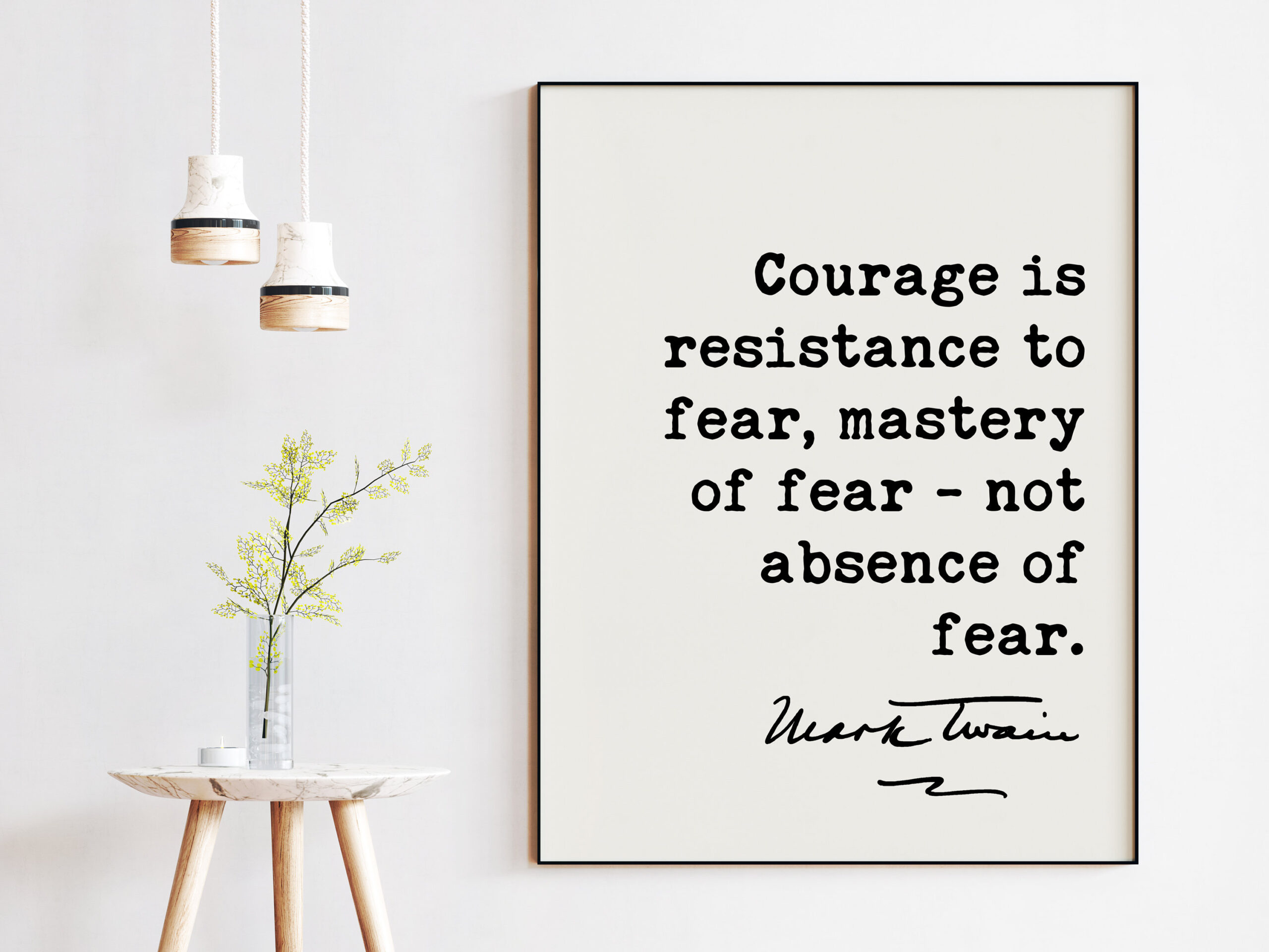 Mark Twain Quote - Courage is resistance to fear, mastery of fear-not absence of fear. Art Print - Inspirational - Encouragement - Image 2