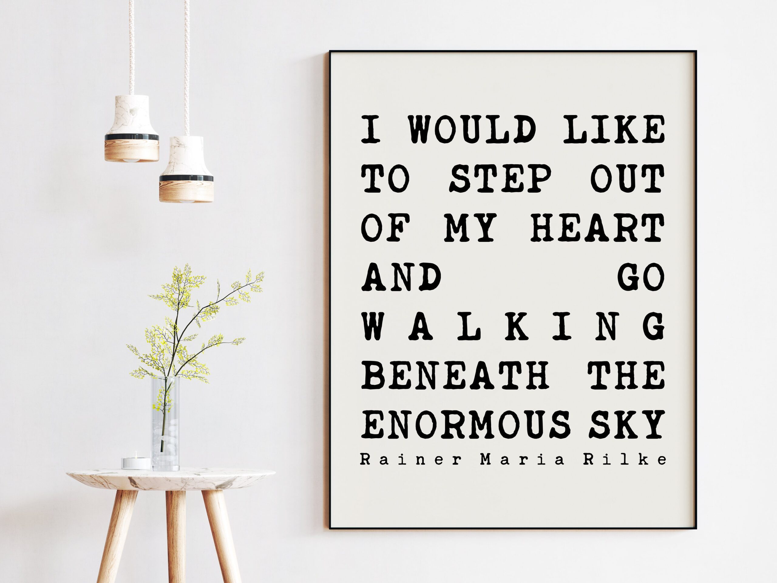 Rainer Maria Rilke Quote - I would like to step out of my heart And go walking beneath the enormous sky. Art Print - Nature Lover