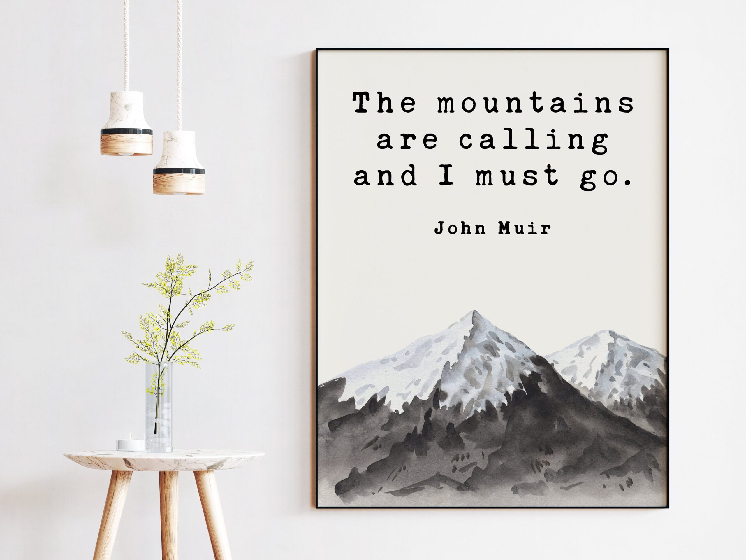John Muir Quote - The mountains are calling and I must go. Art Print - Nature Lover - Environmentalist - John Muir Quote - Image 3