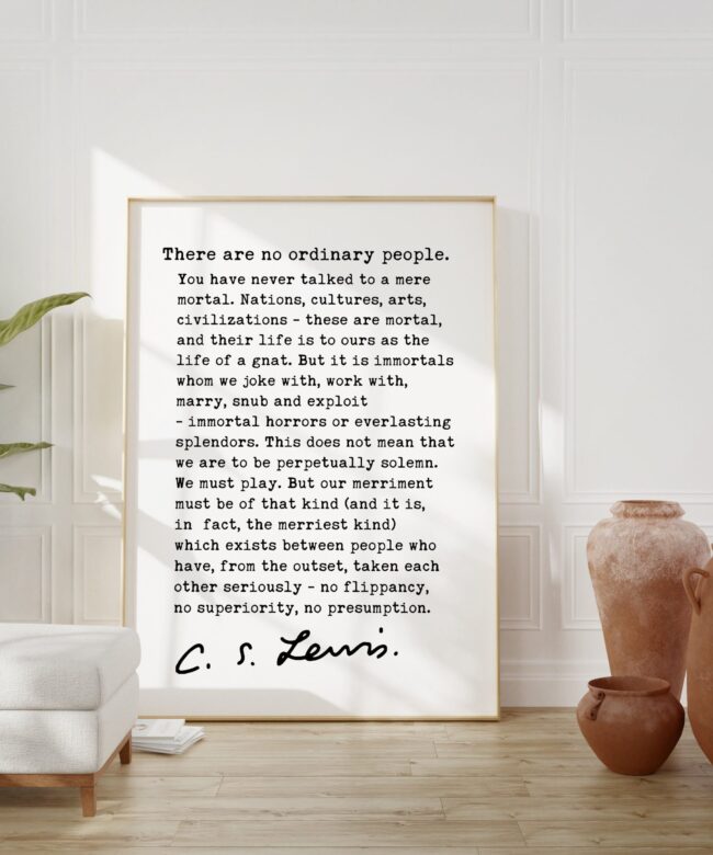 C.S. Lewis Quote "There are No Ordinary People" - Typography Art Print - The Weight of Glory - Religious Quotes - Inspirational - Spiritual