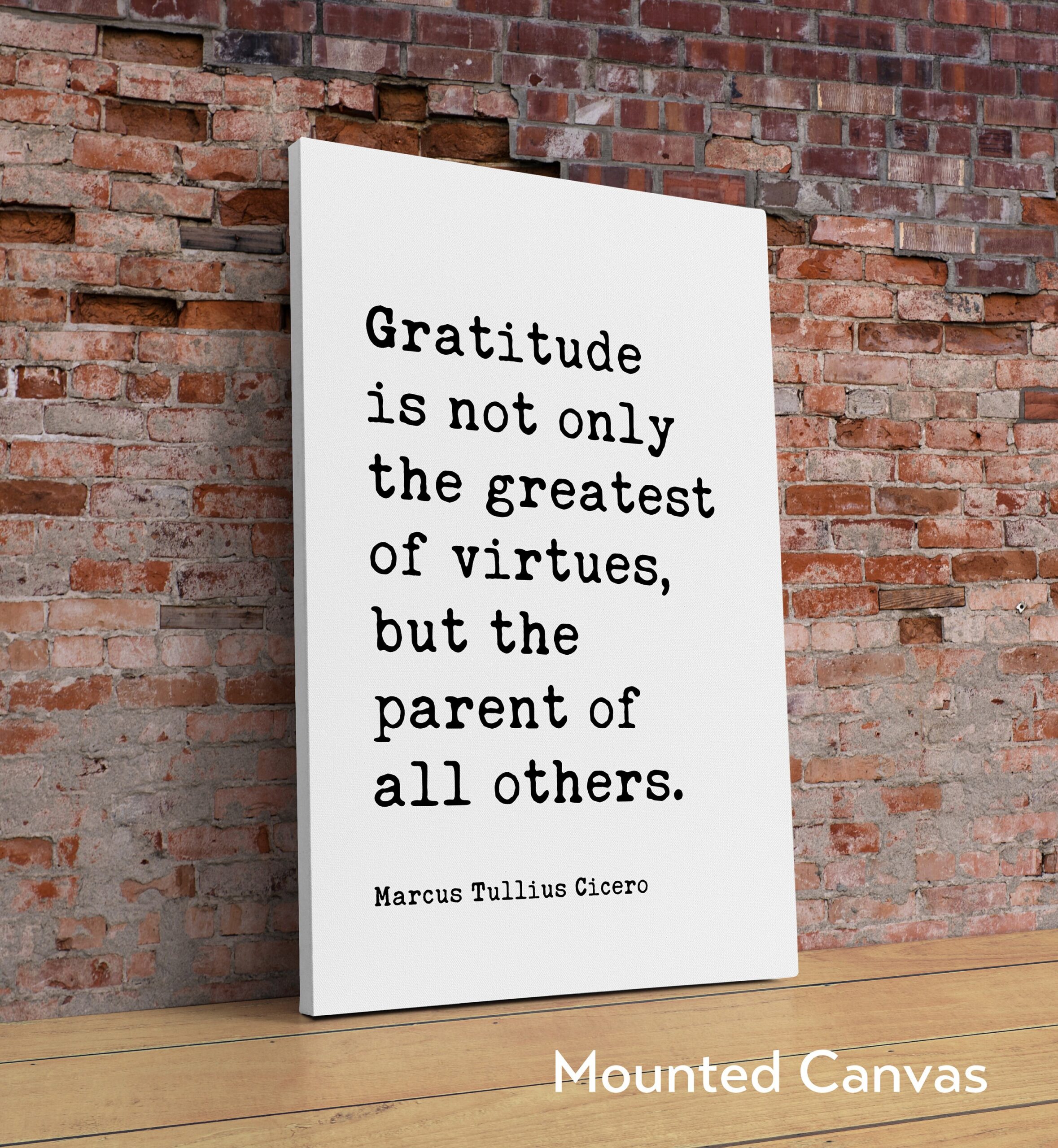 Marcus Tullius Cicero Quote - Gratitude is not only the greatest of virtues, but the parent of all others. - Typography Art Print - Image 2