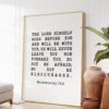 Deuteronomy 31:8 The LORD himself goes before you and will be with you; Do not be afraid; Bible Verse - Christian Wall Art - Typography Deuteronomy 31:8 The LORD himself goes before you and will be with you; Do not be afraid; Bible Verse - Christian Wall Art - Typography