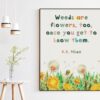 Weeds are flowers, too, once you get to know them. ― A.A. Milne Quote - Nursery Wall Art, Kindness Quotes, A.A. Milne Quote, Beauty Inside