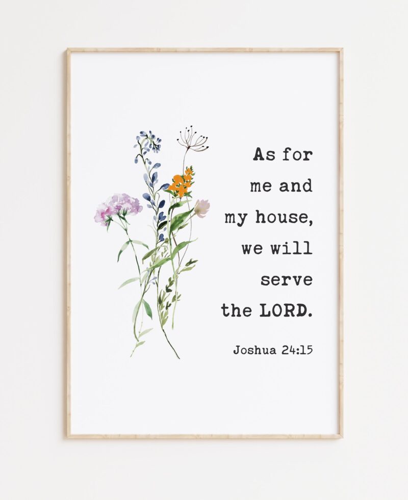Joshua 24:15 As For Me And My House We Will Serve The Lord. Typography Art Print with Wildflowers - Faith - Gift - Christian - Image 3