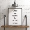 Wash Your Hands Ya Filthy Animal Typography Print - Home Wall Decor - Bathroom Wall Art - Minimalist Wall Decor Wash Your Hands Ya Filthy Animal Typography Print - Home Wall Decor - Bathroom Wall Art - Minimalist Wall Decor