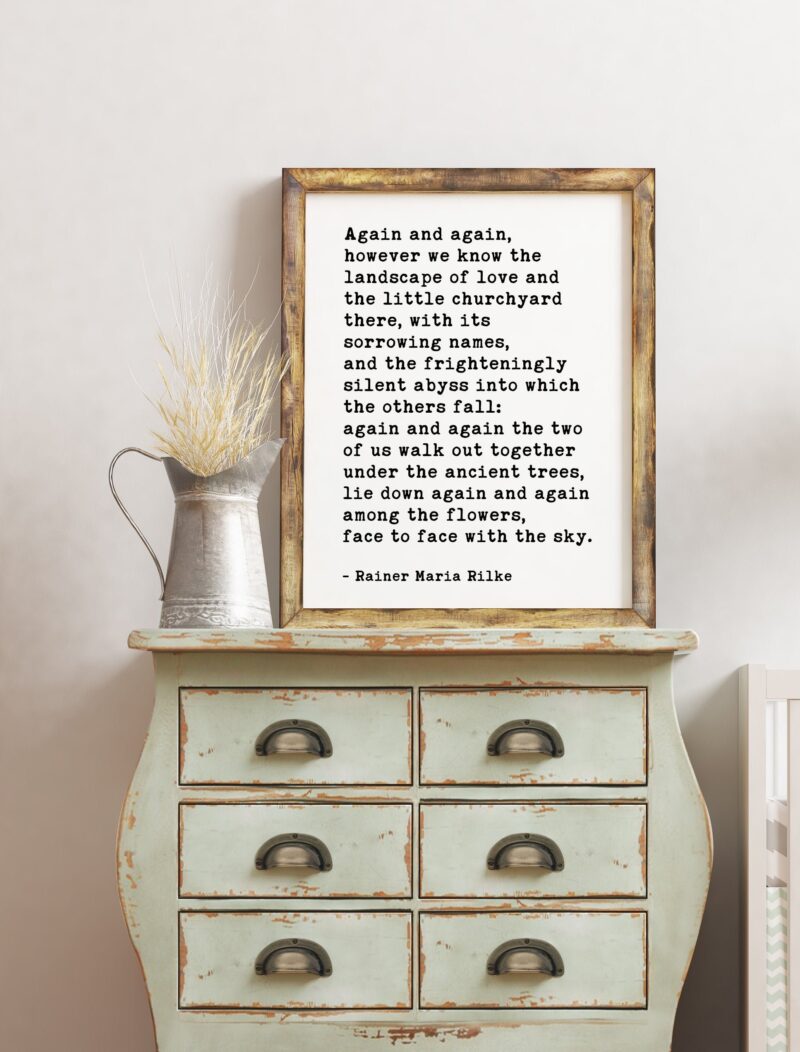Again and again, however we know the landscape of love. - Rainer Maria Rilke Quote Art Print - Love Poems, Rainer Maria Rilke Poems