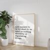 Charlotte Bronte Quote - Life appears to me too short to be spent in nursing animosity or registering wrongs. Typography Art Print Charlotte Bronte Quote - Life appears to me too short to be spent in nursing animosity or registering wrongs. Typography Art Print