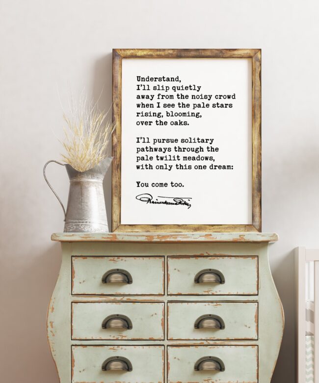 Rainer Maria Rilke Pathways Poem Art Print - Understand, I’ll Slip Quietly Away from the Noisy Crowd - Love Quotes Art - Wedding Gift