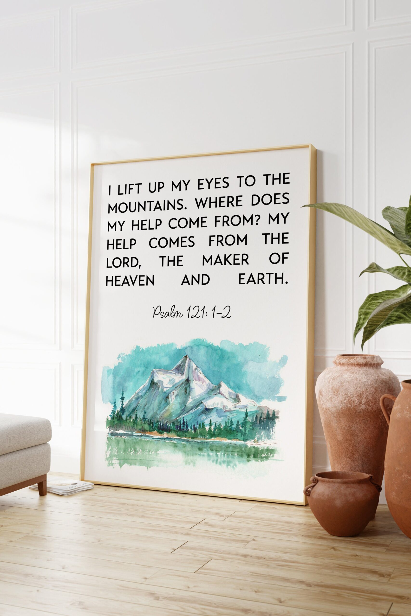 Psalm 121 I lift up my eyes to the mountains, where does my help come from? Watercolor Mountain Art Print - Christian - Faith - Inspiration