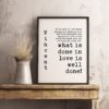 Vincent Van Gogh Quotes - What is Done In Love is Well Done - Typography Print - Home Wall Decor - Inspirational Minimalist