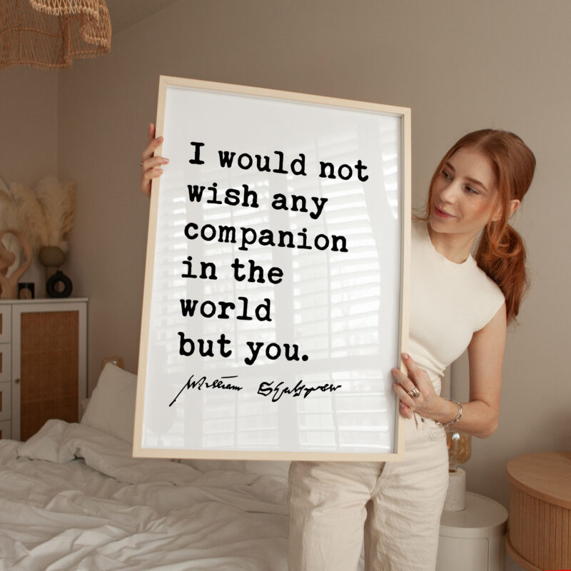 Shakespeare Quote Wall Art – I Would Not Wish Any Companion Typography Print – Romantic Literary Love Gift - Image 7