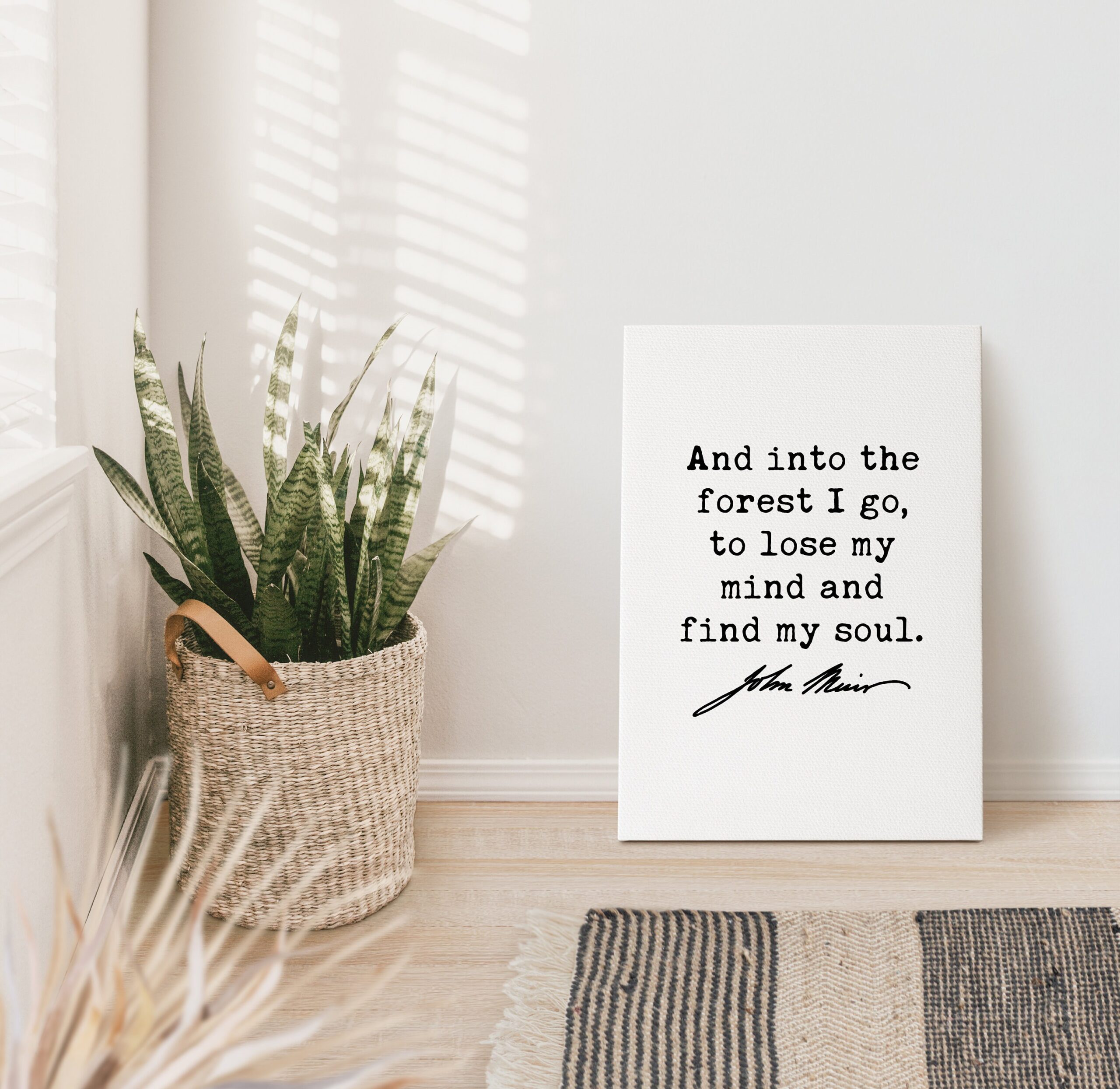 John Muir Quote - And into the forest I go, to lose my mind and find my soul. Low Profile Mounted Canvas Art Print - Image 4