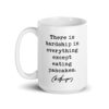 Charles Spurgeon Quote "There is hardship in everything except eating pancakes." Coffee Tea Mug