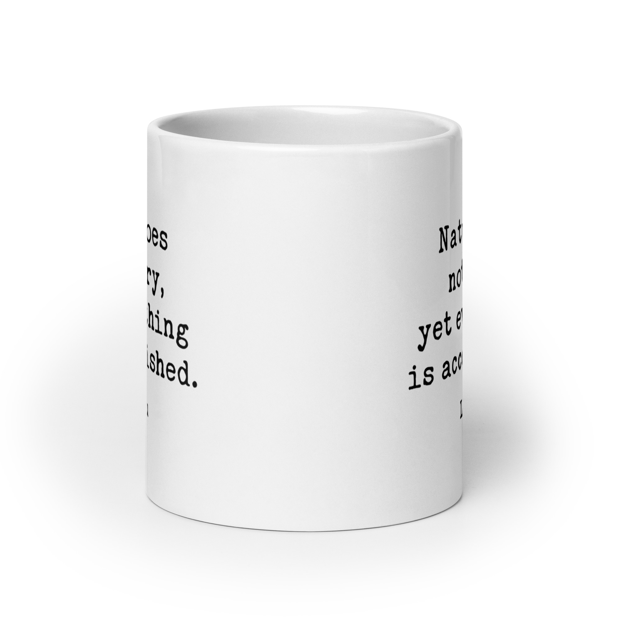 Lao Tzu Quote – Nature does not hurry, yet everything is accomplished. Coffee Tea Mug - Image 9