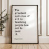 The greatest medicine of all is teaching people how not to need it. Hippocrates Quote Print Art - Health, Fitness Nutrition, Wellness