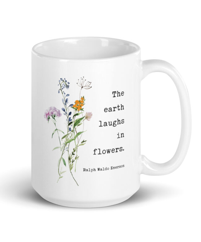 Ralph Waldo Emerson Quote – The Earth Laughs In Flowers Coffee Tea Mug featuring a bouquet of wildflowers.