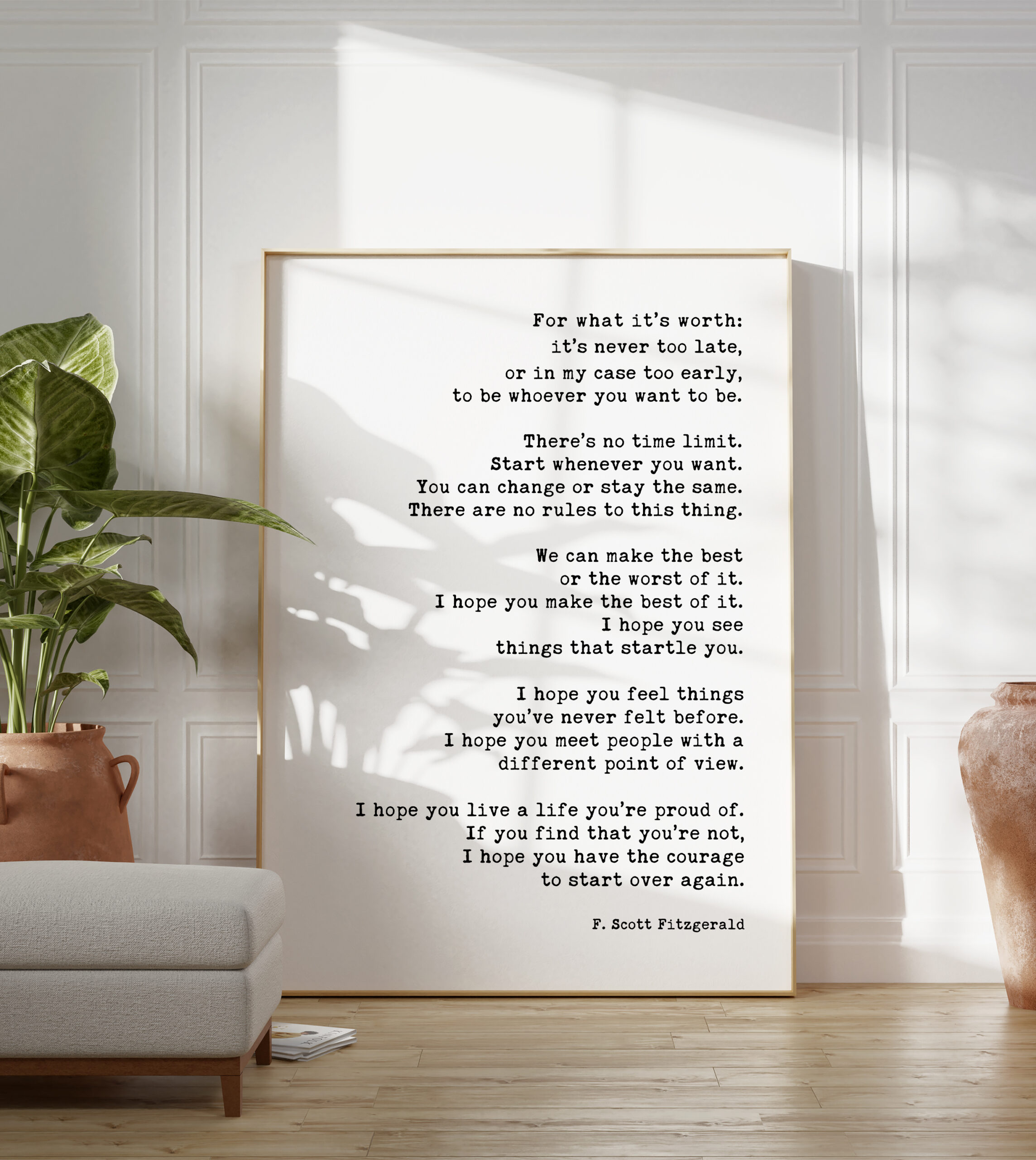 For What It's Worth: It's Never Too Late F. Scott Fitzgerald Quote - Typography Art Print