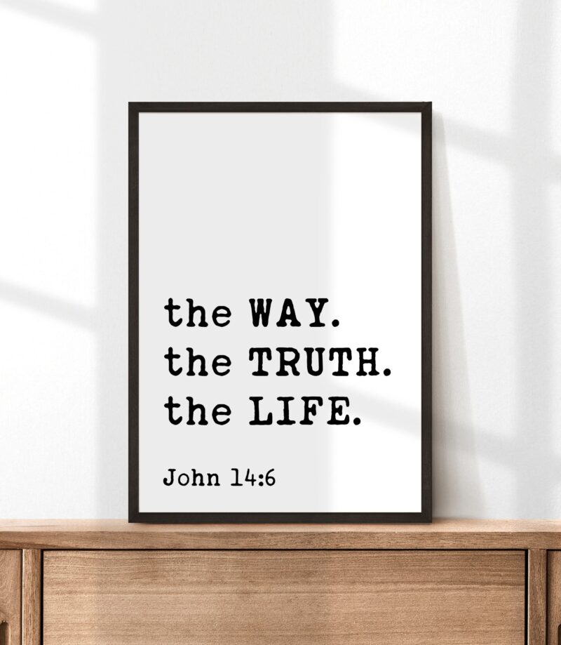 John 14:6 The Way. The Truth. The Life. Typography Art Print - Image 3