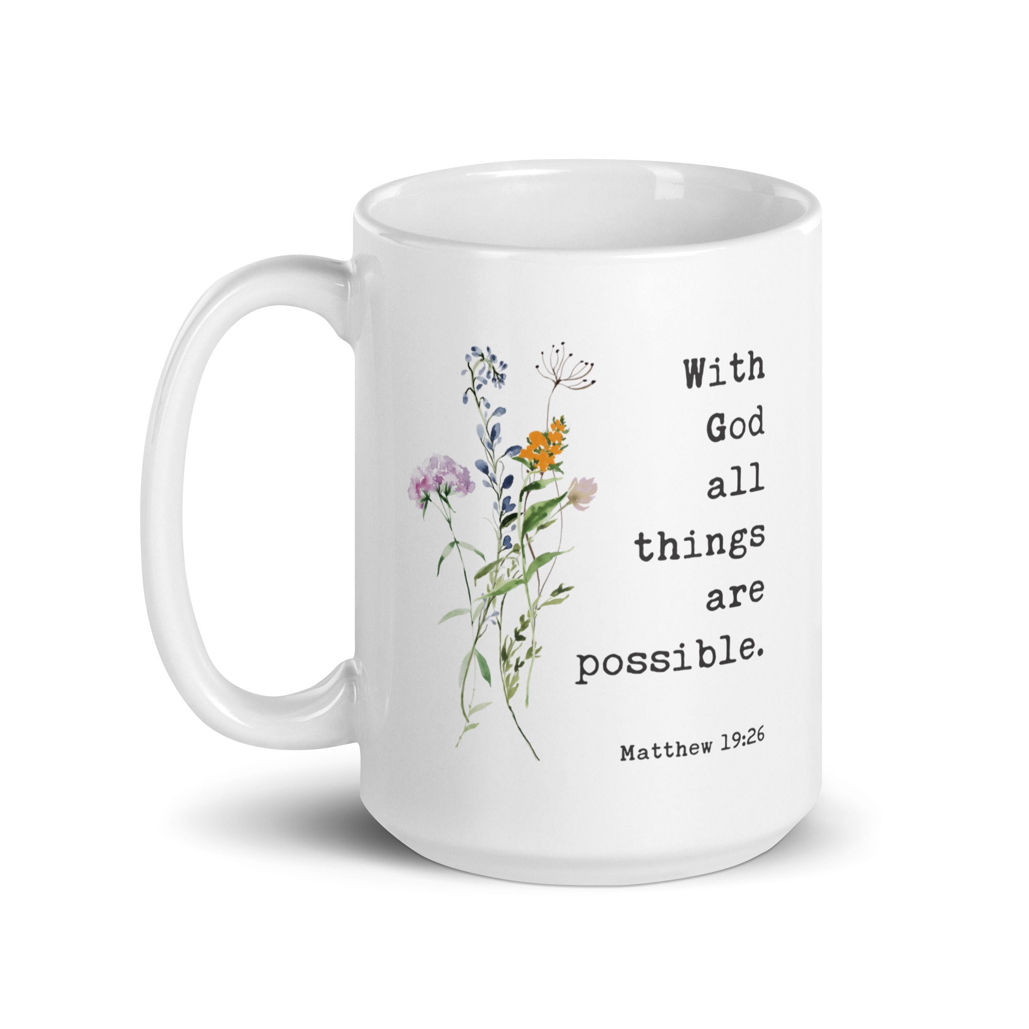 With God All Things Are Possible Matthew 19:26 Coffee Tea Mug with Wildflowers, Scripture, Bible Verse - Image 5