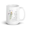 I can do all this through Christ who gives me strength. Philippians 4:13 Coffee Tea Mug with Wildflowers, Scripture, Bible Verse