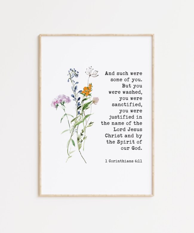 1 Corinthians 6:11 And such were some of you. But you were washed... Typography Wall Art with Wildflowers, Bible, Christian