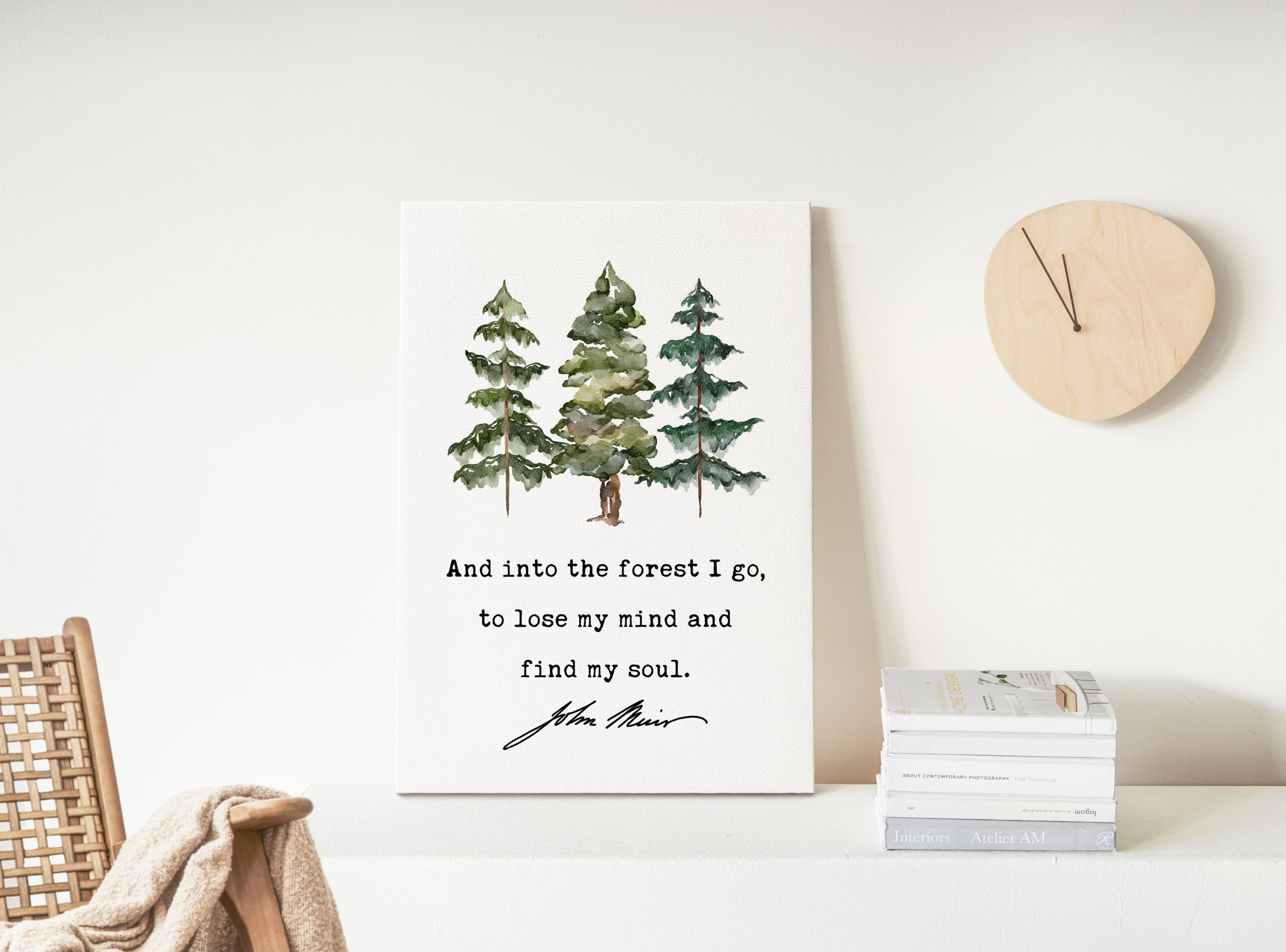 John Muir Quote - And into the forest I go, to lose my mind and find my soul. Low Profile Mounted Canvas Typography Art Print