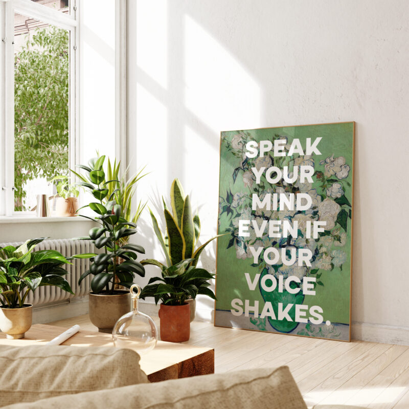 Speak your mind even if your voice shakes. Maggie Kuhn Quote Typography Art Print - Roses (1890) Painting - Image 5
