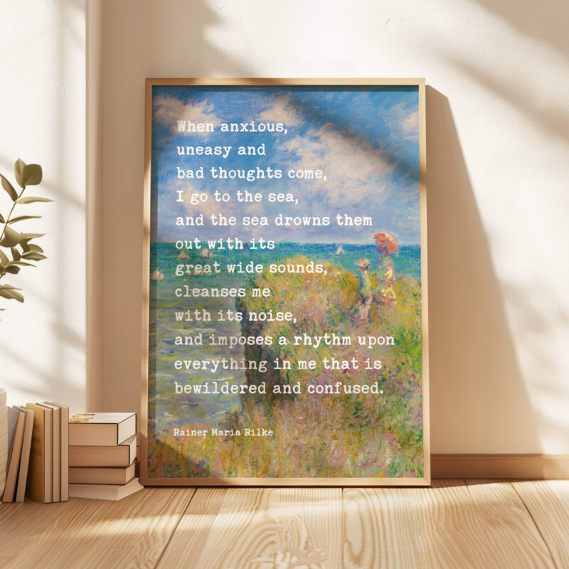 When anxious, uneasy and bad thoughts come, I go to the sea. - Rainer Maria Rilke Quote Typography Art Print with Monet Cliff Walk Pourville - Image 3