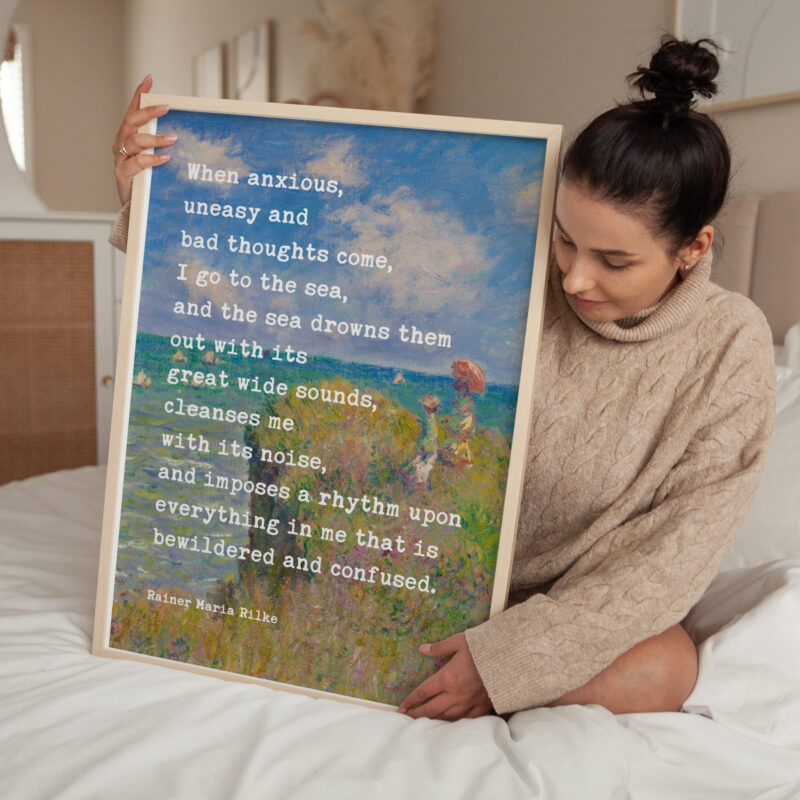 When anxious, uneasy and bad thoughts come, I go to the sea. - Rainer Maria Rilke Quote Typography Art Print with Monet Cliff Walk Pourville - Image 4