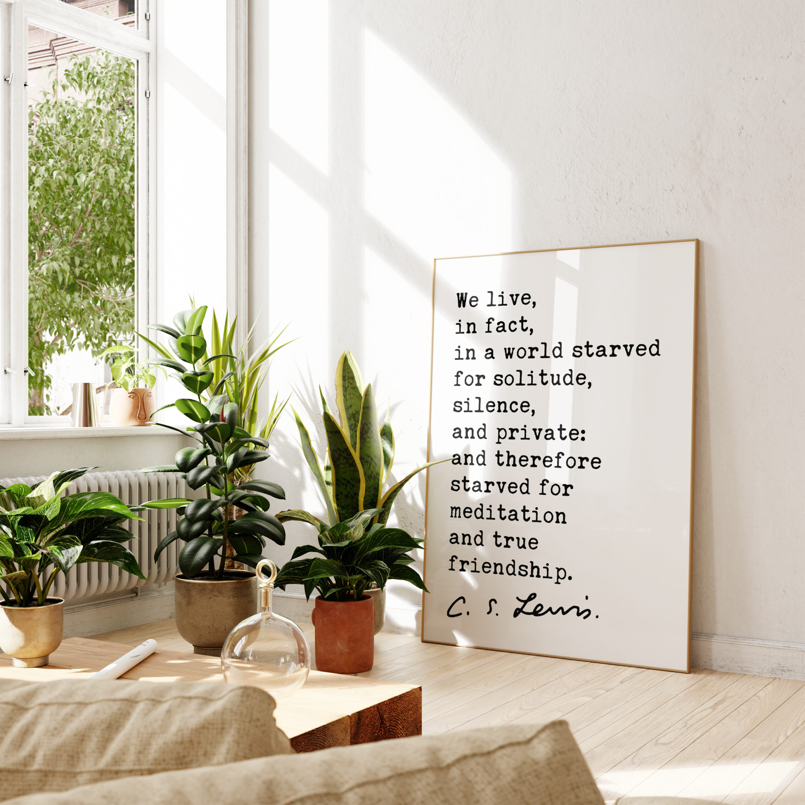 C.S. Lewis Quote, We live, in fact, in a world starved for solitude, silence, and private... Typography Art Print - Image 3