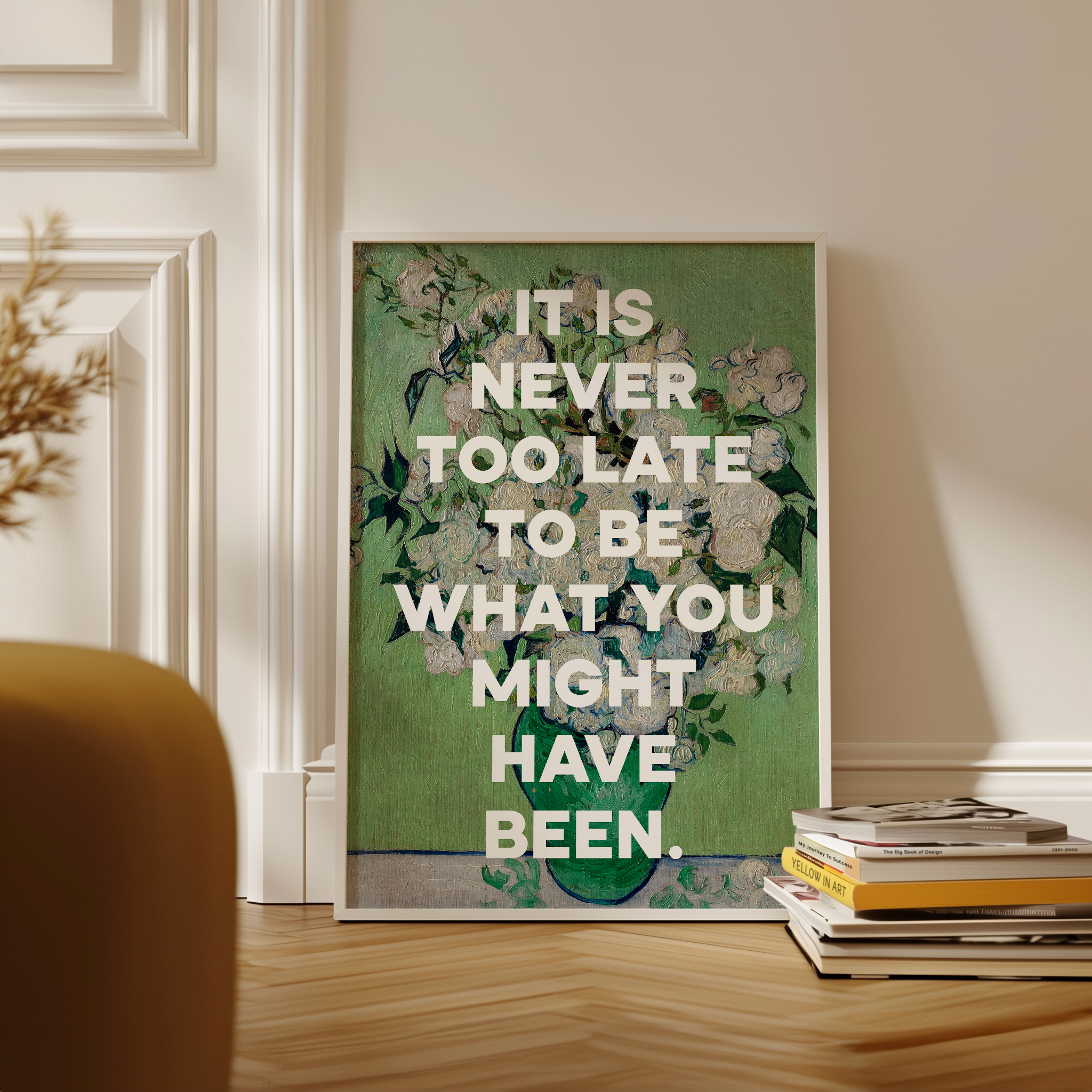 It is never too late to be what you might have been. George Eliot Quote Typography Art Print - Vincent van Gogh Roses (1890) Painting
