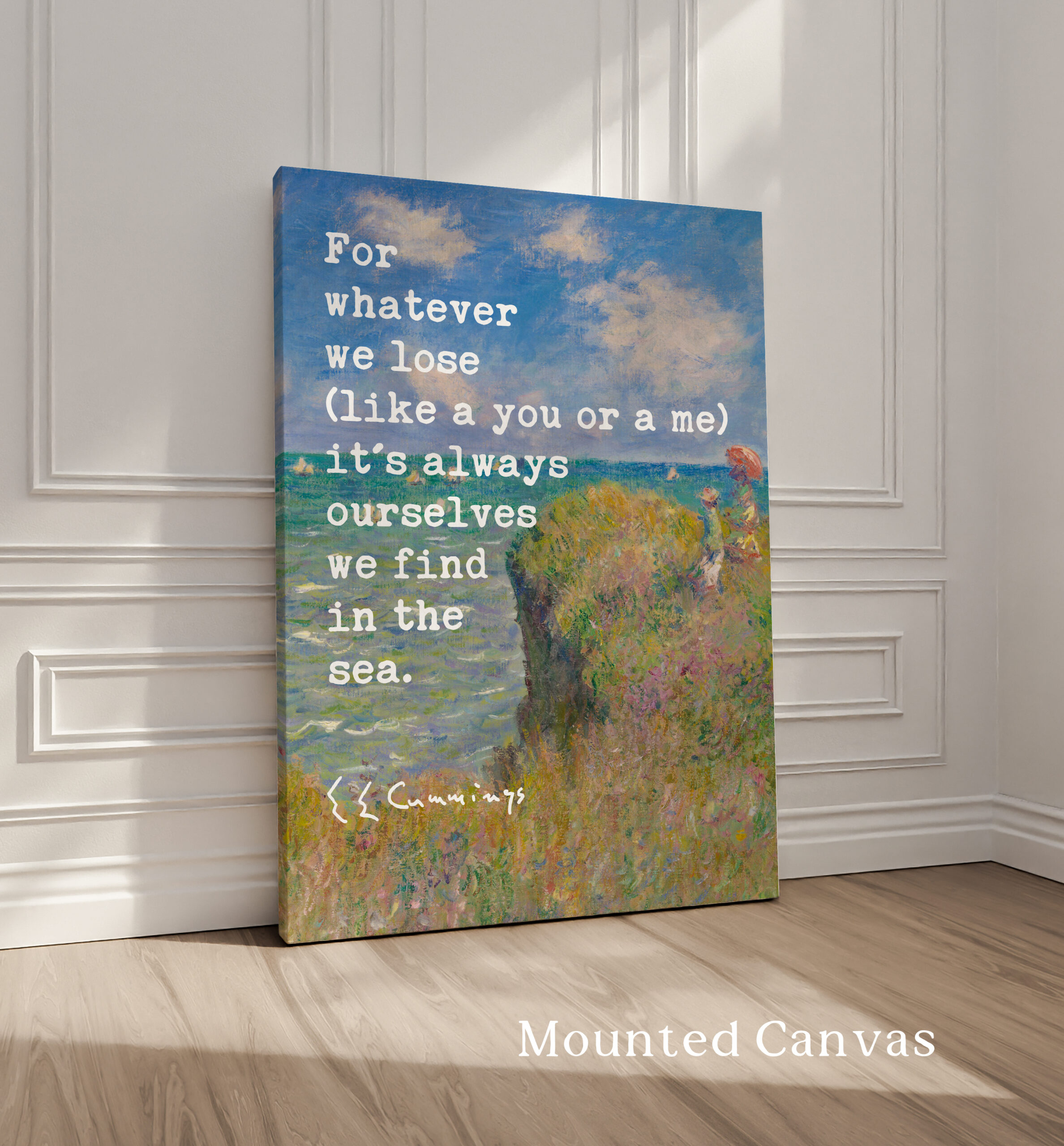 For whatever we lose (like a you or a me) it’s always ourselves we find in the sea. – e.e. cummings with Monet Cliff Walk Typography Art - Image 2