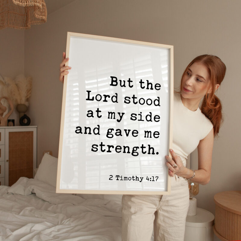 2 Timothy 4:17 • But the Lord stood at my side and gave me strength. Typography Art Print • Scripture • Christian • Bible Verse - Image 4