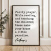 Family prayer, Bible reading, and teaching the children; these make your house a little paradise. Charles Spurgeon Quote Typography Art Print Family prayer, Bible reading, and teaching the children; these make your house a little paradise. Charles Spurgeon Quote Typography Art Print