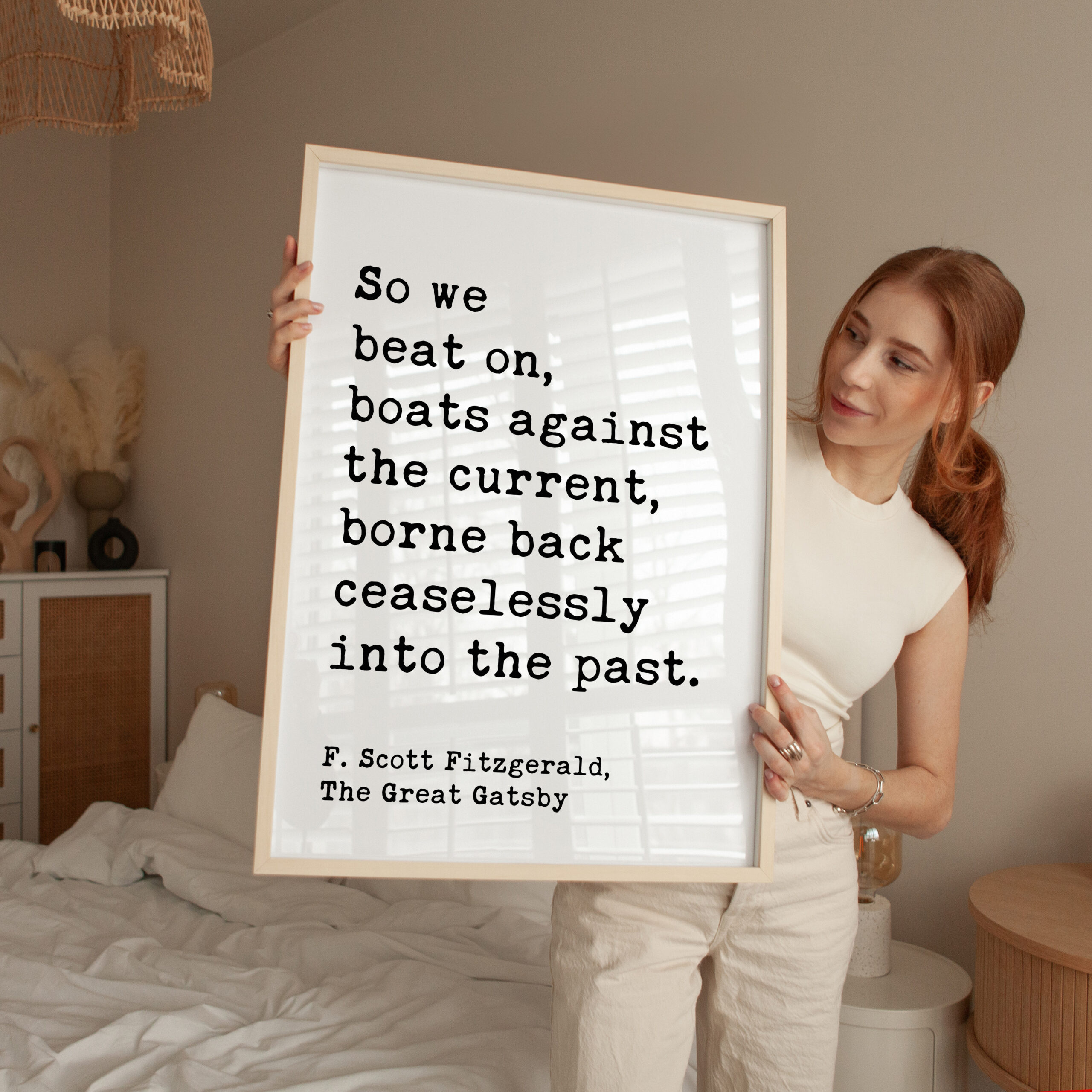 So we beat on, boats against the current, borne back ceaselessly into the past. F. Scott Fitzgerald Quote Typography Art Print - Image 3