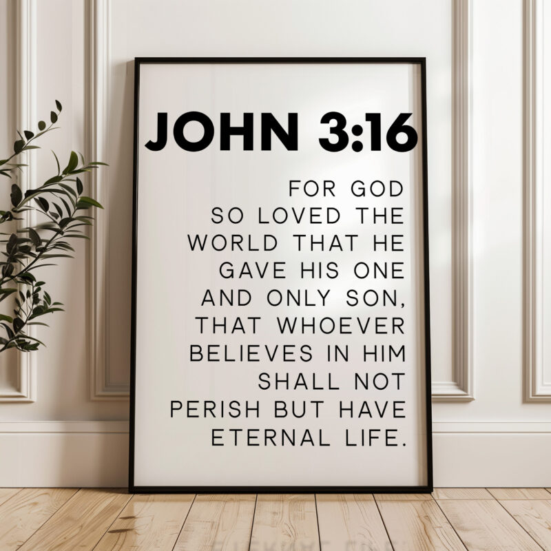 John 3:16, For God So Loved The World That He Gave His One and Only Son • Bible Verse • Scripture • Typography Art Print - Image 4