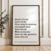Great floods have flown From simple sources, and great seas.... William Shakespeare Quote • All's Well That Ends Well • Typography Art Print