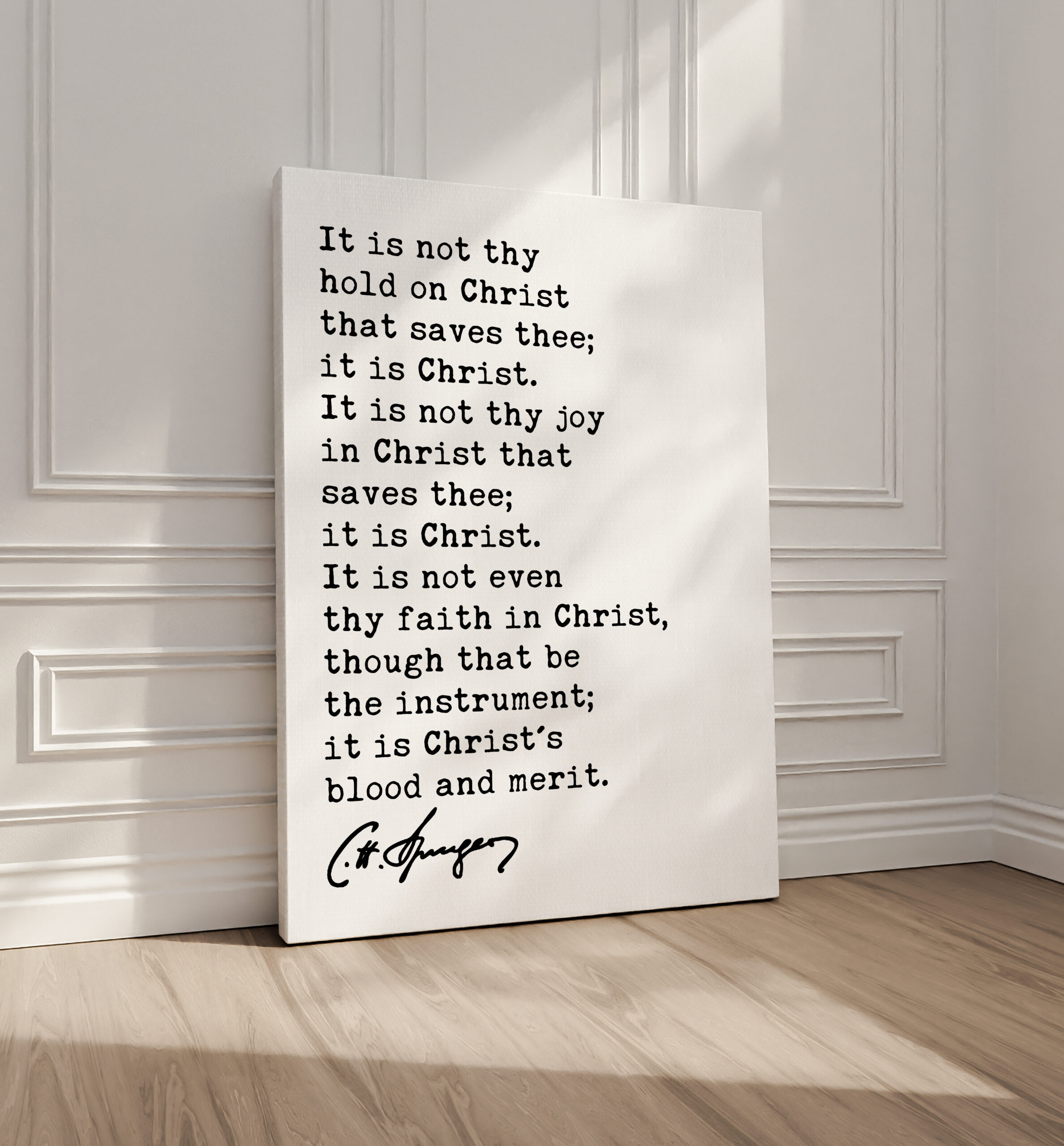 It is not thy hold on Christ that saves thee; it is Christ. • Charles Spurgeon Quote • Typography Art Print - Image 2
