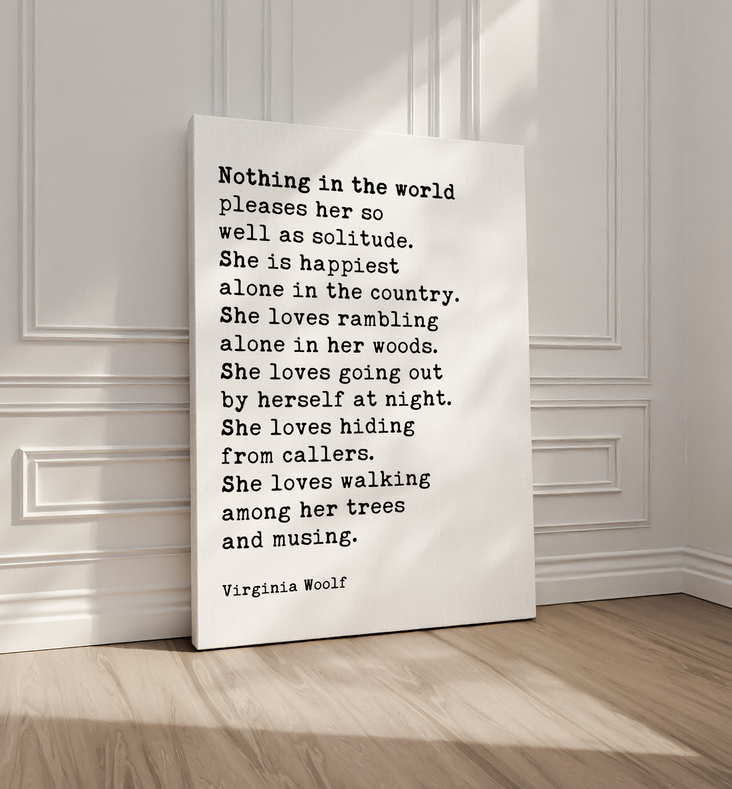 Nothing in the world pleases her so well as solitude. She is happiest alone in the country. - Virginia Woolf Quote Typography Art Print - Image 2