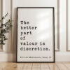 The better part of valour is discretion. • Henry IV • William Shakespeare Quote • Typography Art Print • Literature