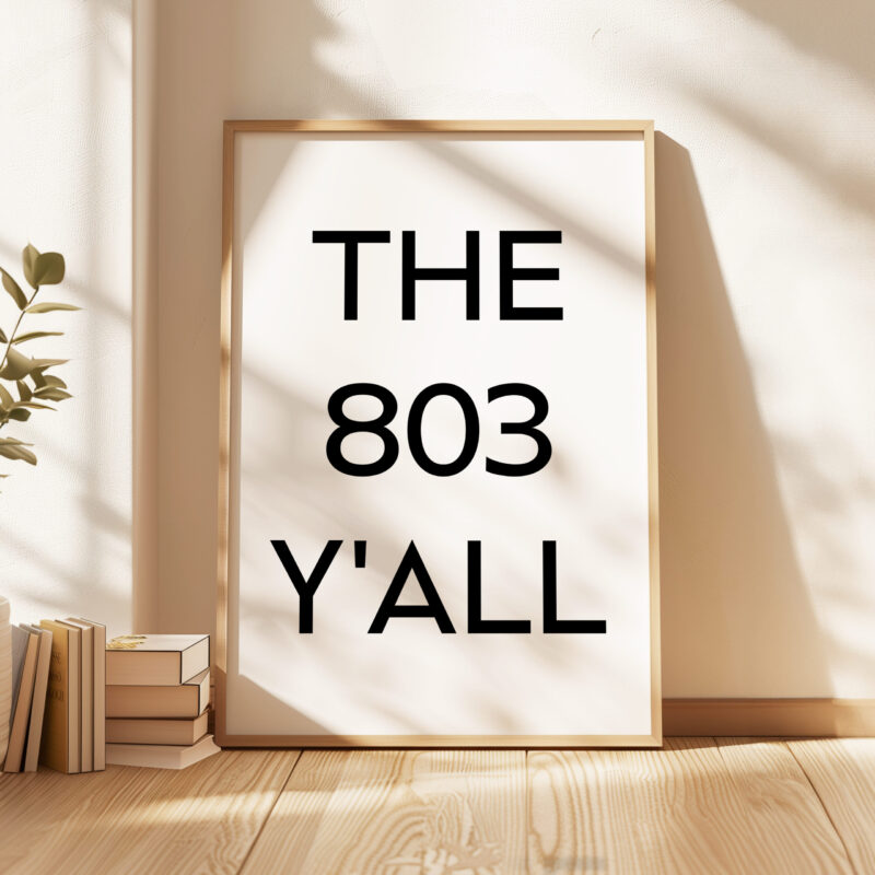 The 803 Y'all Minimalist Art Print • Columbia, South Carolina • Original Area Code • History • Culture - Image 4