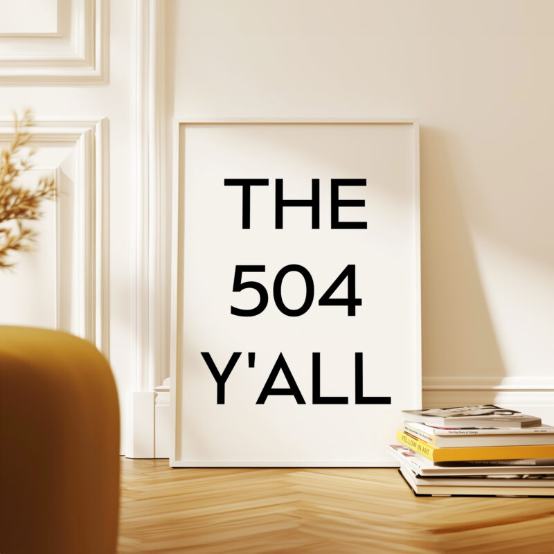 The 504 Y'all Minimalist Art Print • New Orleans, Louisiana • Original Area Code • History • Culture - Image 4