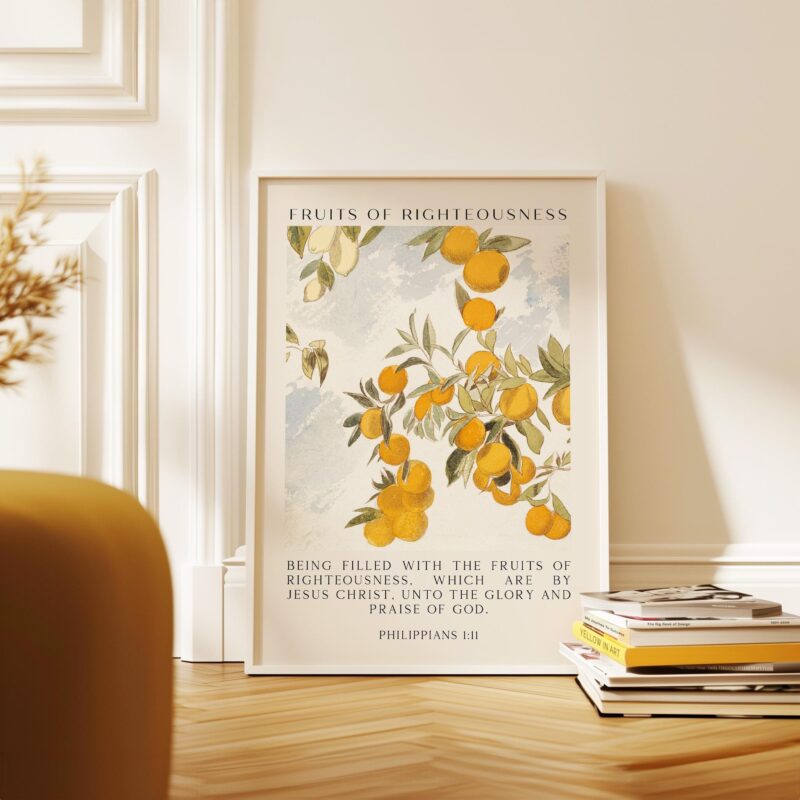 Fruits of Righteousness •  Being filled with the fruits of righteousness... • Philippians 1:11 • Typography Art Print - Image 8