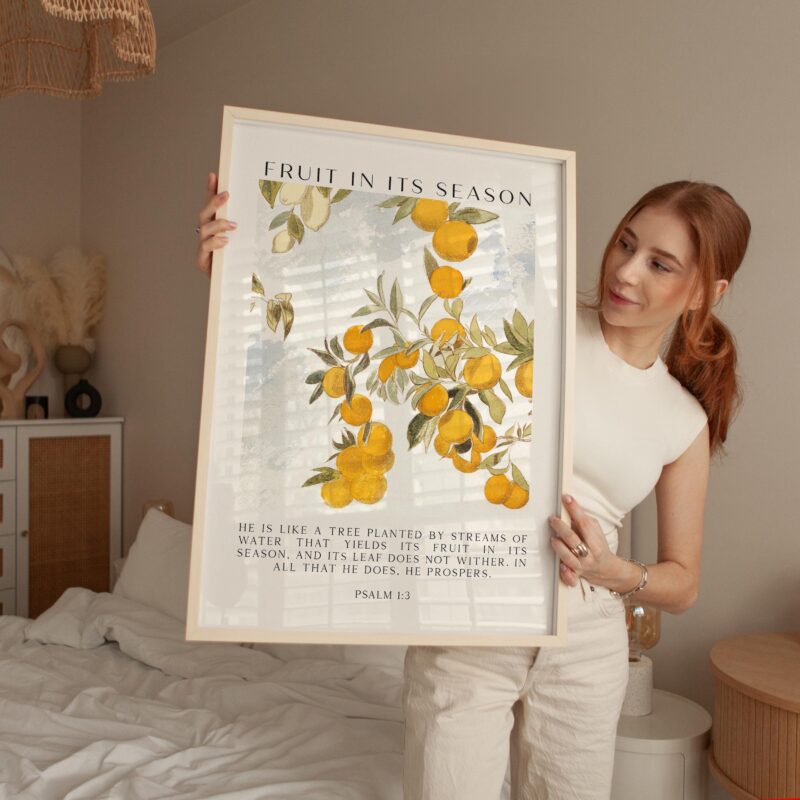 Fruit in Its Season •  He is like a tree planted by streams of water that yields its fruit in its season... Psalm 1:3 • Typography Art Print - Image 4